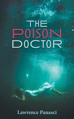 The Poison Doctor by Panasci, Lawrence