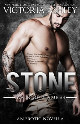 Stone (Walk of Shame #4) by Ashley