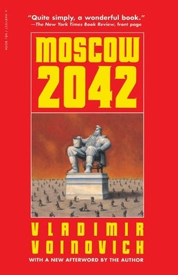 Moscow - 2042 by Voinovich, Vladimir