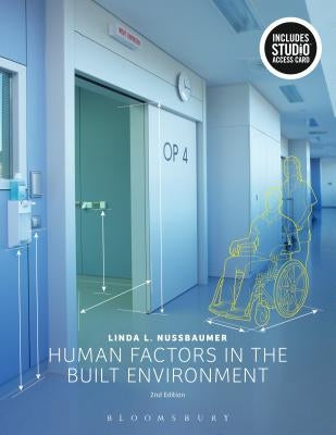 Human Factors in the Built Environment: Bundle Book + Studio Access Card [With Access Code] by Nussbaumer, Linda L.