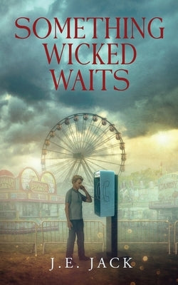 Something Wicked Waits by Jack