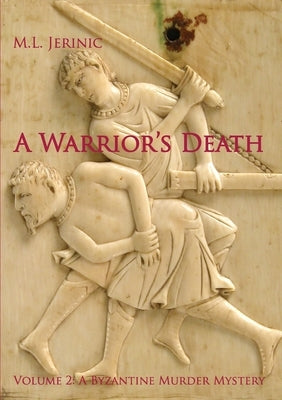 A Warrior's Death by Jerinic, M. L.