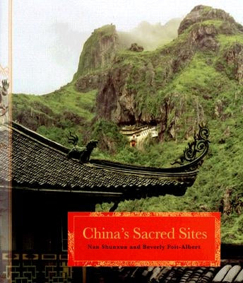 China's Sacred Sites by Shunxun, Nan