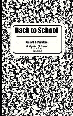 Back to School by Parlatore, Kenneth a.