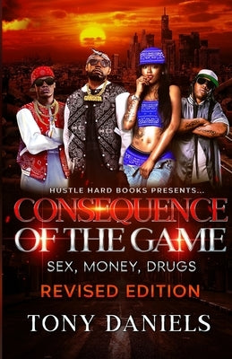 Consequence of the Game by Daniels, Tony