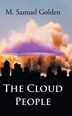 The Cloud People by Golden, M. Samuel