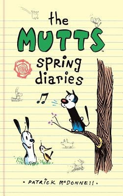 The Mutts Spring Diaries by McDonnell, Patrick