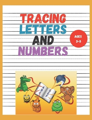 Tracing Letters and Numbers: kindergarten writing paper with lines for abc 123 kids, A great teaching tool for preschools ages 3-5(8.5x11 in) 100 p by Artistic, Coven