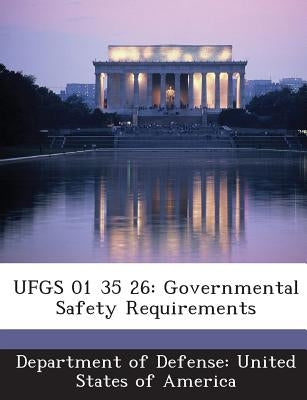 Ufgs 01 35 26: Governmental Safety Requirements by Department of Defense United States of