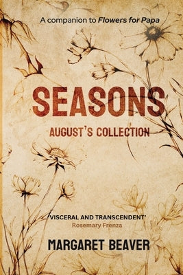 Seasons - August's Collection by Beaver, Margaret