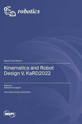 Kinematics and Robot Design V, KaRD2022 by Di Gregorio, Raffaele