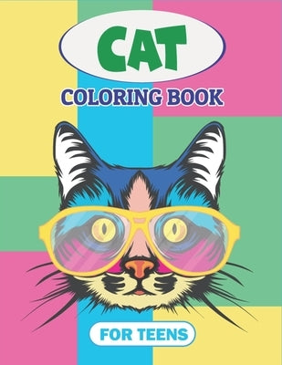 Cat Coloring Book for Teens: An Adult Coloring Book with Unique Fantasy Cat Design and Patterns For Stress Relief & Relaxation! (Awesome gifts For by Publications, Ensumongr