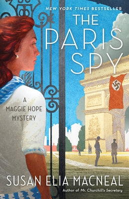 The Paris Spy: A Maggie Hope Mystery by MacNeal, Susan Elia