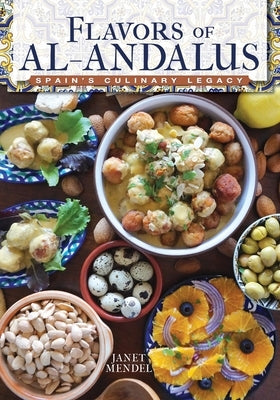 Flavors of Al-Andalus by Mendel, Janet