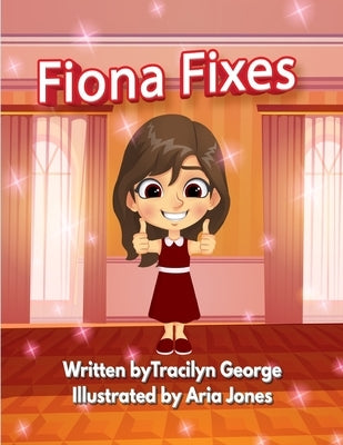 Fiona Fixes by George, Tracilyn