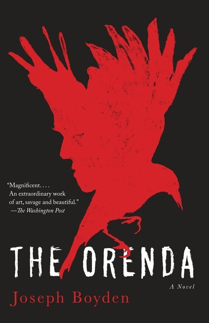 The Orenda by Boyden, Joseph