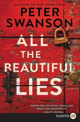 All the Beautiful Lies by Swanson, Peter