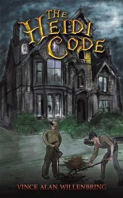 The Heidi Code by Willenbring, Vince Alan