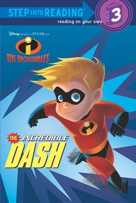 The Incredible Dash by Random House Disney