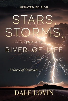 Stars, Storms and the River of Life by Lovin, Dale