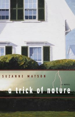 A Trick of Nature by Matson, Suzanne