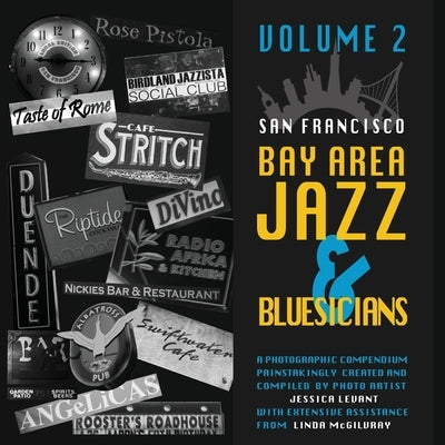 San Francisco Bay Area Jazz and Bluesicians, Volume 2 by Levant, Jessica