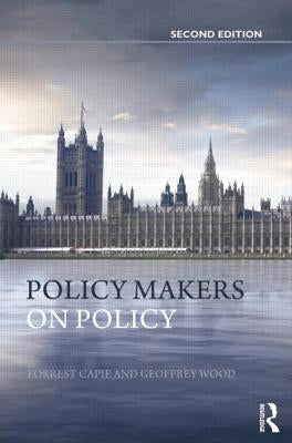 Policy Makers on Policy: The Mais Lectures by Capie, Forrest