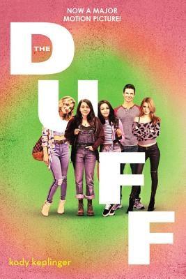 The Duff: (Designated Ugly Fat Friend) by Keplinger, Kody