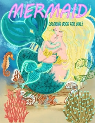 mermaid coloring book for girls: 43 Cute, Adorable and various unique design of coloring book perfectly + 43 doted pages ( Behind each design ) by Bymood, Mermaid