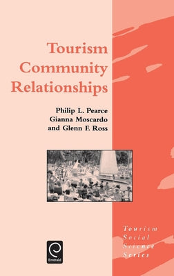 Tourism Community Relationships by Pearce, P. L.