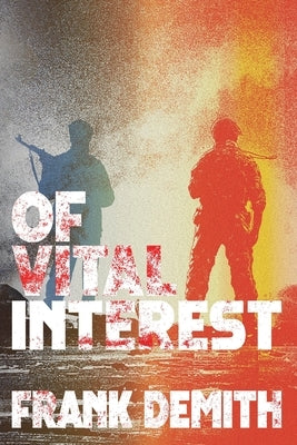 Of Vital Interest by Demith, Frank