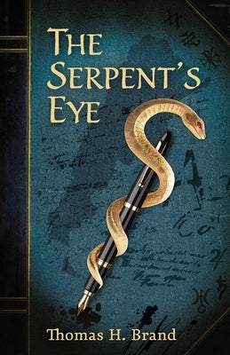 The Serpent's Eye by Brand, Thomas H.