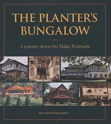 Planters Bungalow: A Journey Do by Jenkins, Peter