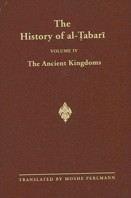 The History of al-&#7788;abar&#299; Vol. 4 by Perlmann, Moshe