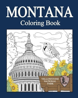 Montana Coloring Book: Adult Painting on USA States Landmarks and Iconic, Gifts for Montana Tourist by Paperland