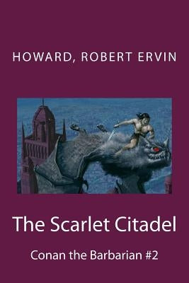 The Scarlet Citadel: Conan the Barbarian #2 by Mybook