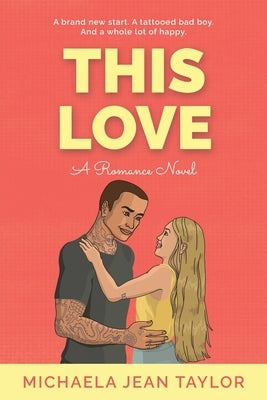 This Love by Taylor, Michaela Jean