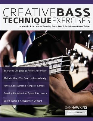 Creative Bass Technique Exercises by Hawkins, Dan