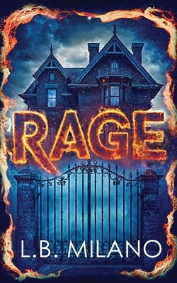 Rage by Milano, L. B.