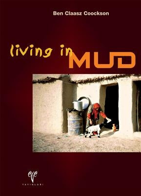 Living in Mud by Coockson, B. Claasz