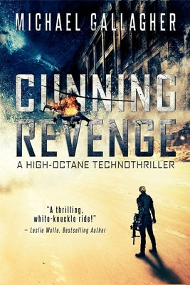 Cunning Revenge: A high-Octane Technothriller by Gallagher, Michael James