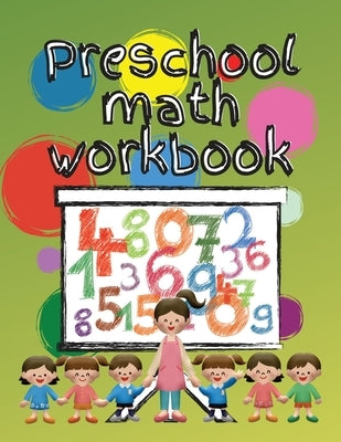 Preschool math workbook: Kindergarten math workbook for kids 3-5, Preschool activity coloring book for kids age 3 to 5 by Carlington, Marie S.