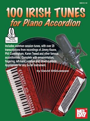 100 Irish Tunes for Piano Accordion by David Digiuseppe