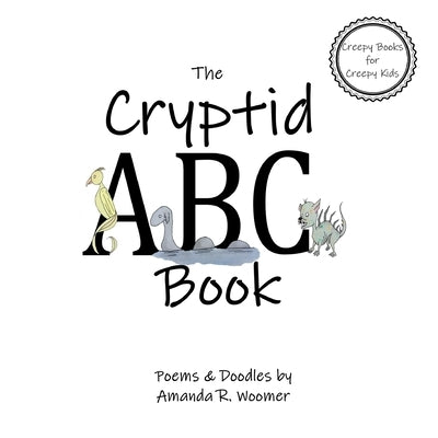 The Cryptid ABC Book by Woomer, Amanda R.