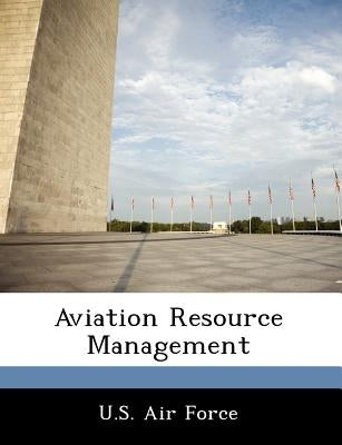 Aviation Resource Management by U. S. Air Force