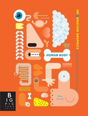 Information Graphics: Human Body by Rogers, Simon