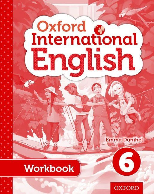 Oxford International Primary English Student Workbook 6 by Danihel, Emma