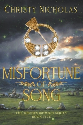 Misfortune of Song: An Irish Historical Fantasy Family Saga by Nicholas, Christy