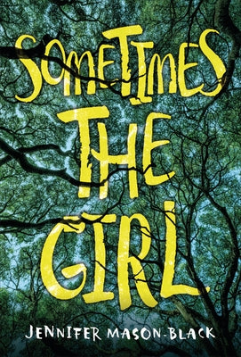 Sometimes the Girl by Mason-Black, Jennifer