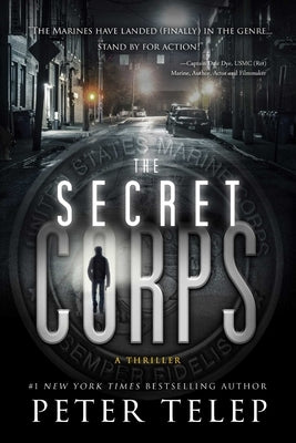 Secret Corps: A Thriller by Telep, Peter